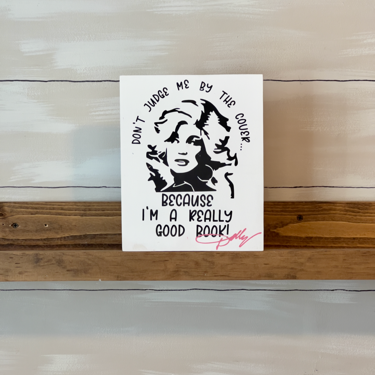 Don't Judge Me By The Cover, I'm A Really Good Book! Dolly