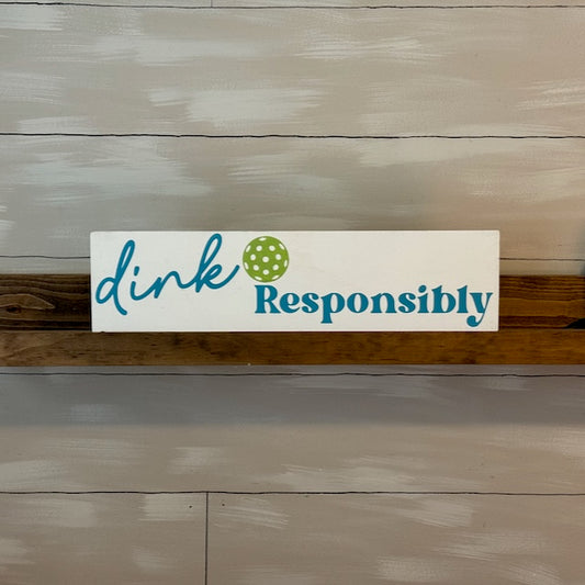 Dink Responsibility