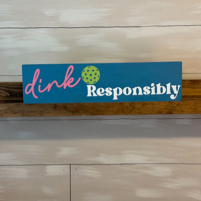 Dink Responsibility