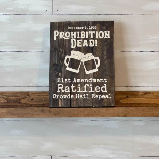 Prohibition Dead Bar Sign