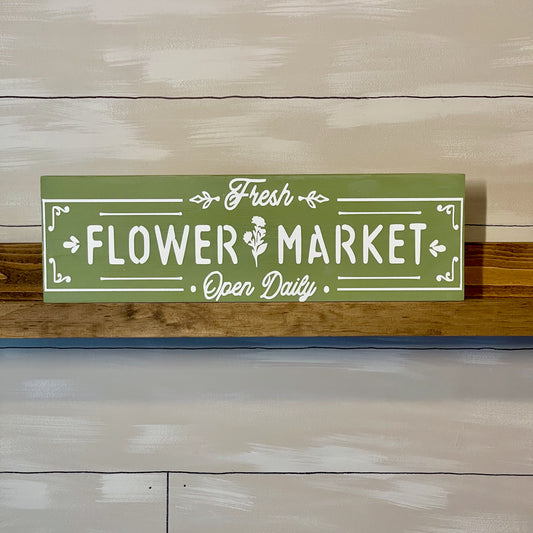 Flower Market Sign Open Daily