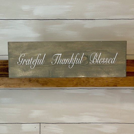 Grateful, Thankful, Blessed Sign