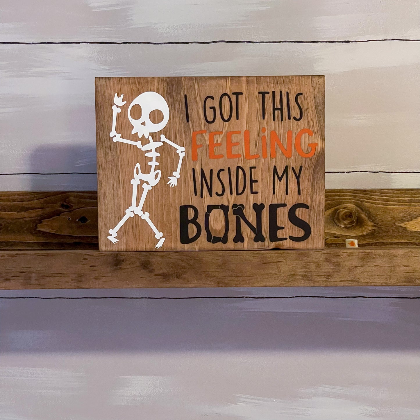 I Got This Feeling Halloween Sign