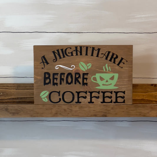 Nightmare Before Coffee Sign