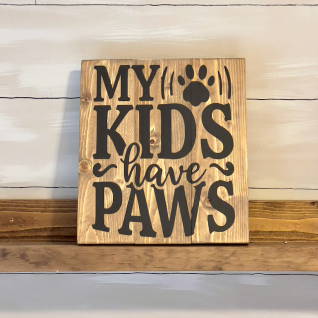 My Kids Have Paws Sign