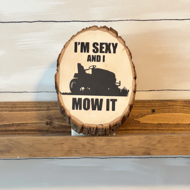 I'm Sexy And I Mow It