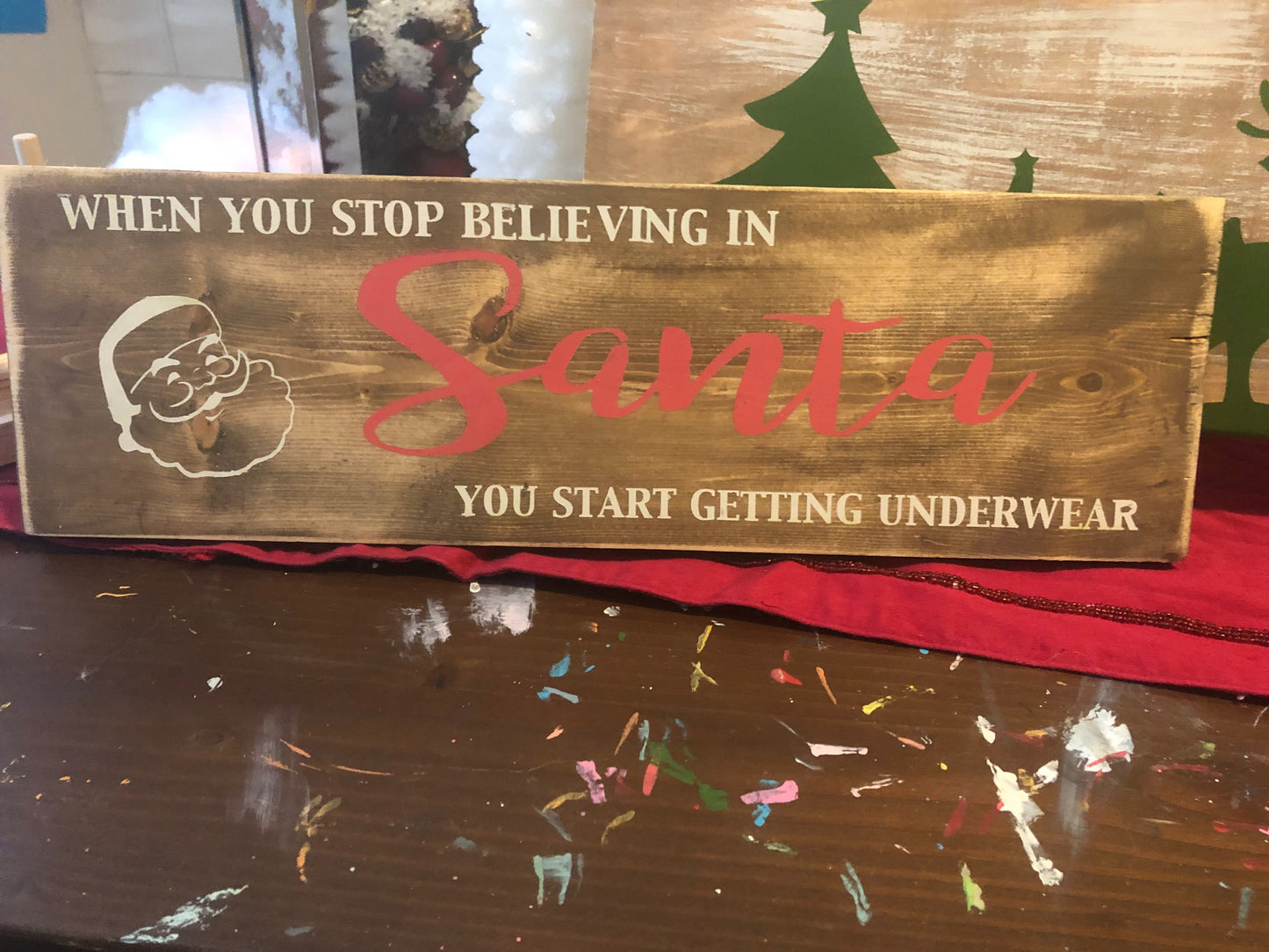 Believe in Santa Sign