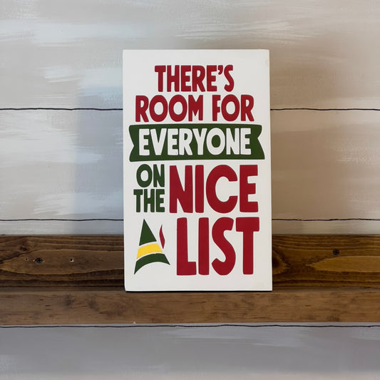Room For Everyone On The Nice List Sign