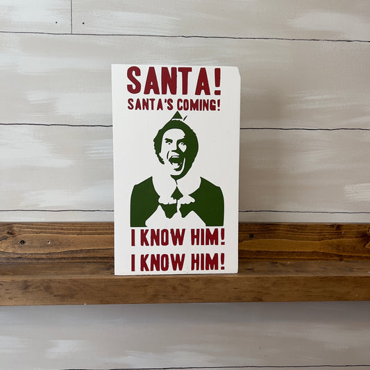 Santa! I know Him! Sign