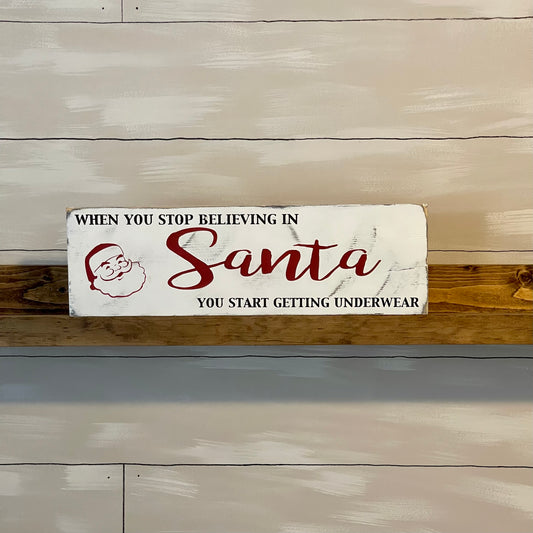 Believe in Santa Sign