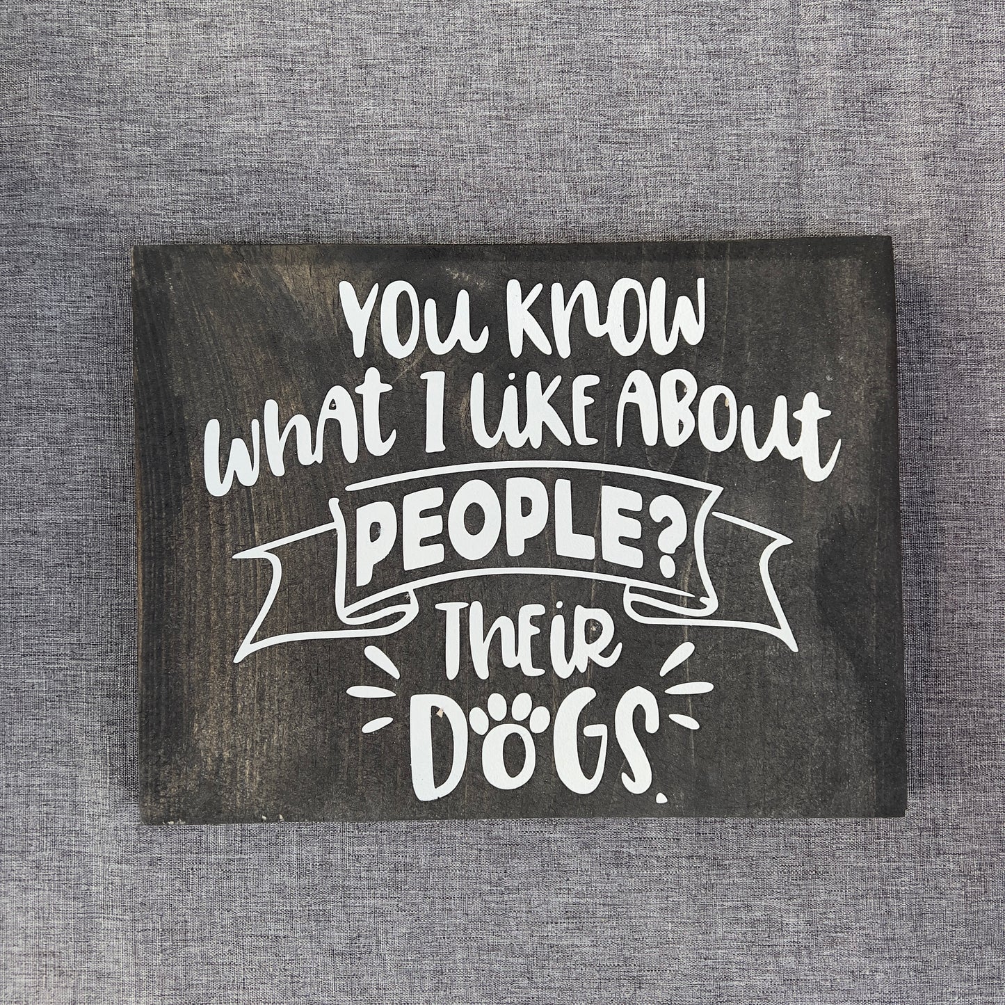 I Like People's.... Dogs Sign