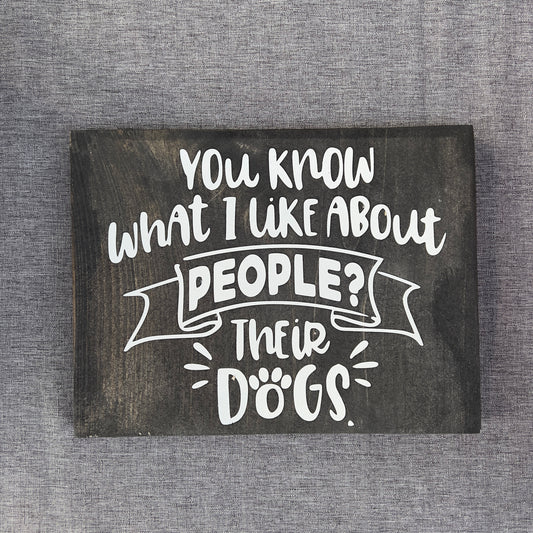 I Like People's.... Dogs Sign