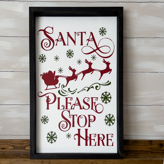 Santa Please Stop Here Sign